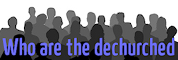 Who are the dechurched?